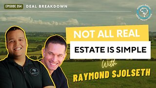 Ep 354: Not All Real Estate Simple With Raymond Sjolseth