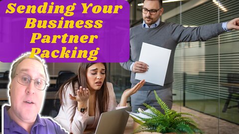 Sending Your Business Partner Packing