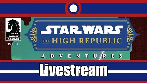 Star Wars The High Republic Adventures (2022) Livestream Part 03