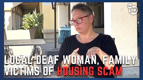 Deaf couple from San Diego loses savings in online housing scam