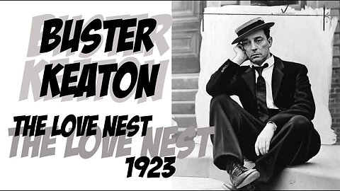 The Love Nest 👨‍✈️❤️ Buster Keaton ⛵🚢