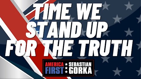 Time we Stand up for the Truth. Sean Davis with Sebastian Gorka on AMERICA First