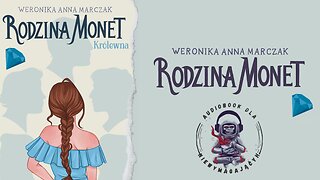 Rodzina Monet Królewna Cz.1