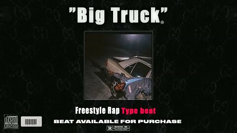 Freestyle Type Beat - "Big Truck" l Free Type Beat 2023 l Rap Trap Beat Instrumental