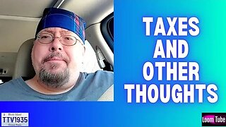 TAXES AND OTHER THOUGHTS - 041023 TTV1935
