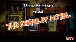 Dark Odyssey: The Shanley Hotel Part 5