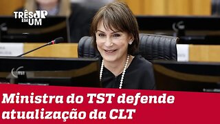 Nova presidente do Tribunal Superior do Trabalho defende atualização da CLT