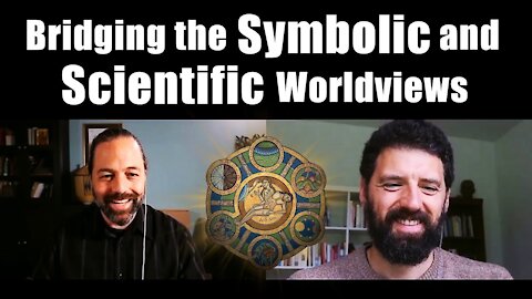Bridging the Symbolic and Scientific Worldviews (EMP Podcast)
