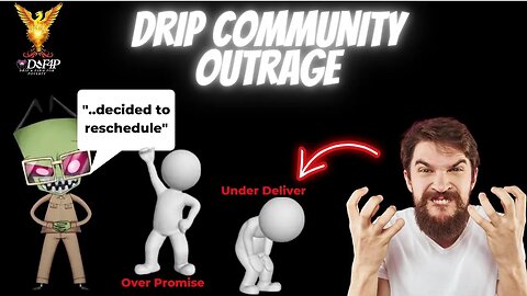 Drip Network Drip Community angry about continual delays and lack of delivery