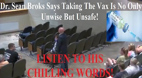 PhD Shawn Brooks Says Beware Of Taking The VAXXscene As It Will Have DEADLY Consequences For Most!