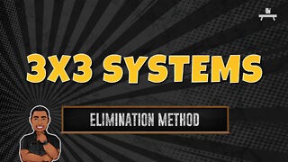 3x3 Systems | Elimination Method