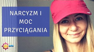 Narcyzm i moc przyciągania