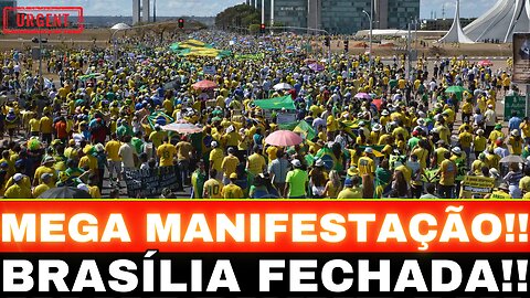 URGENTE!! MEGA MANIFESTAÇÃO EM BRASÍLIA!! ACONTECEU AGORA...