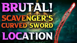 How To Get Scavengers Curved Sword In Elden Ring - Scavenger's Curved Sword Location Guide