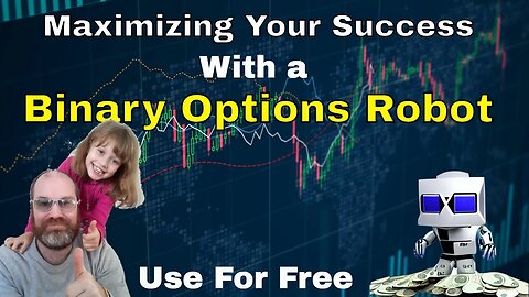 Maximizing Your Success with a Binary Options Robot