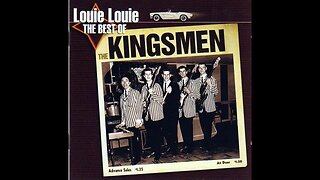 the Kingsmen "Louie Louie"