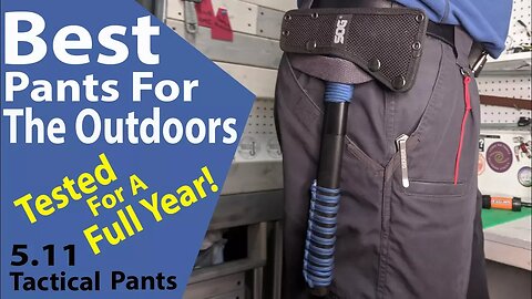 Best Pants for the Outdoors Wilderness and Backpacking (5.11 Tactical)