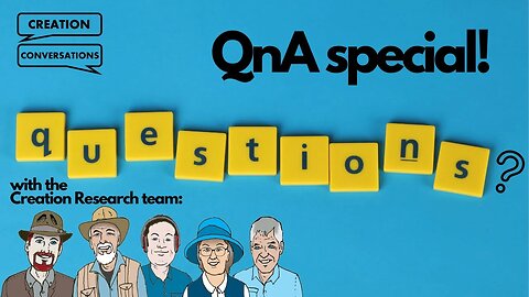 Ask A Creationist! QnA Special on Creation Conversations
