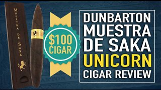 Dunbarton Muestra De Saka Unicorn Cigar Review