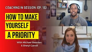 How To Make Yourself A Priority | In Session with Sheryl Carroll