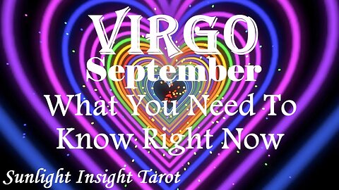 Virgo *You Deserve This, You Fought Hard, Major Success In Love & More!* Sept What You Need To Know