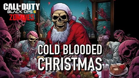 BO3 Custom Zombies Cold Blooded Christmas