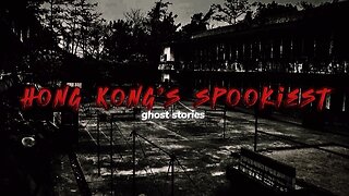 Hong Kong's Spookiest Ghost Stories: Unveiling Urban Legends