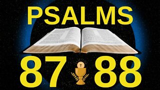 Psalm 87 and 88 - Glory to God and Holy Family