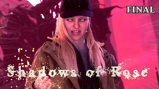 Will She End The World!? | Shadows of Rose Finale