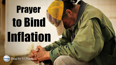Prayer To Bind Inflation - Text In Video