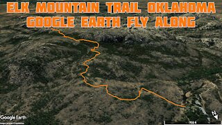 Elk Mountain Trail Oklahoma | Google Earth Fly Along