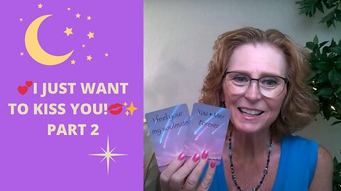 💕I JUST WANT TO KISS YOU!💋✨YOU & ME FOREVER 💓PART 2💓COLLECTIVE LOVE TAROT READING ✨