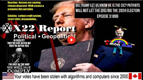 Ep 3189b - Did Trump Let Us Know He Is the CIC? Patriots Will Not Let The [DS] Rig The 2024 Election