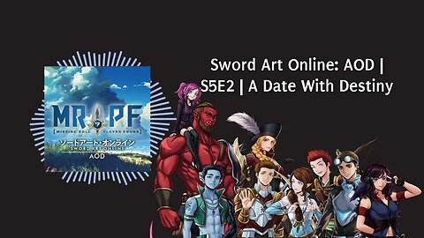 Sword Art Online: AOD | S5E2 | A Date With Destiny