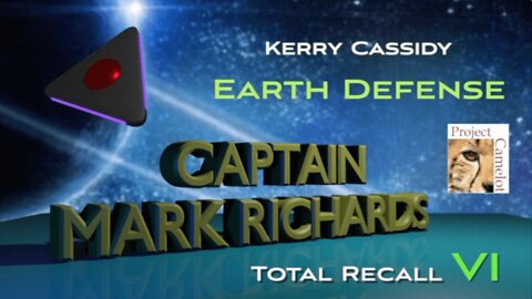 Project Camelot 🐆 Captain Mark Richards of the Secret Space Program — Interview 6