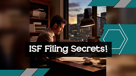 Mastering ISF Filing: Best Practices and Data Integrity Strategies