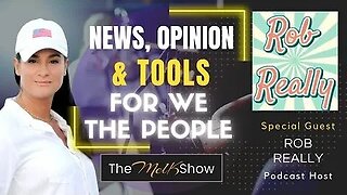 Mel K & Rob Really Are Back With News, Opinion & Tools For We The People 7/7/2023