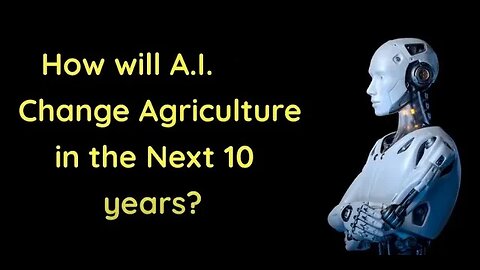 How AI will change Agriculture