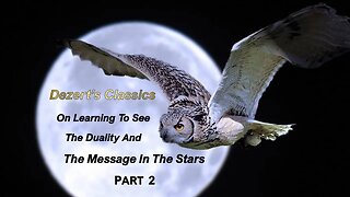 LIVE In 1HR | Dezert's Classics On Learning To See The Duality & The Message In The Stars | Part 2