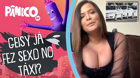 Geisy Arruda sobre SEXO com TAXISTA: 'Ele não cobrou a corrida'