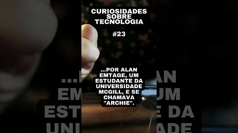 Curiosidades sobre tecnologia #23: o primeiro motor de busca da web