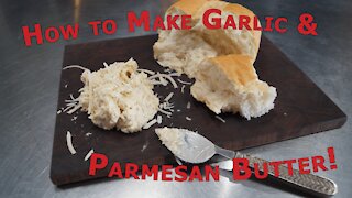 How To Make Garlic & Parmesan Butter | 010
