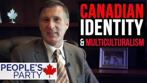 PPC Canadian Identity & Mutli Culturalism