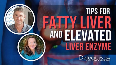 Tips For Fatty Liver & Elevated Liver Enzyme