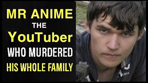 Trey Sesler (Mr Anime) The YouTuber who Murdered his whole family