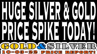 HUGE Silver & Gold Price Spike Today! 10/03/22 Gold & Silver Price Report