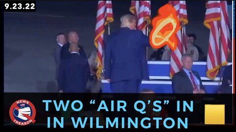 President Trump Drops 2 “Air-Q’s” in Wilmington- 9.23.22