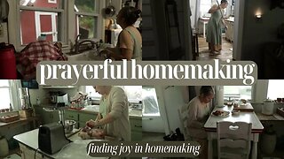 PRAYERFUL HOMEMAKING | Finding Joy in Homemaking