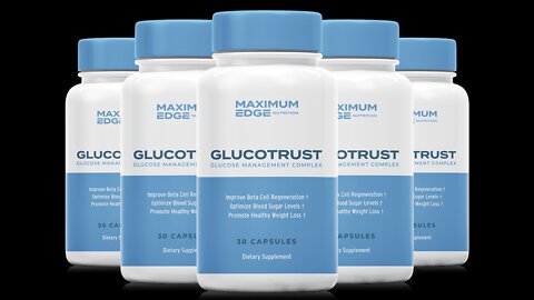 GlucoTrust Review 2022 – An Advanced Blood Sugar Support Formula!