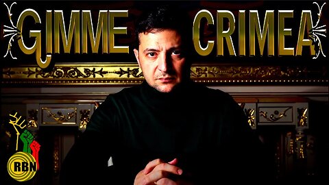 Coups & Kidnappings-We Can All See The Game is Over-Except Zelensky… Who Wants Crimea Back